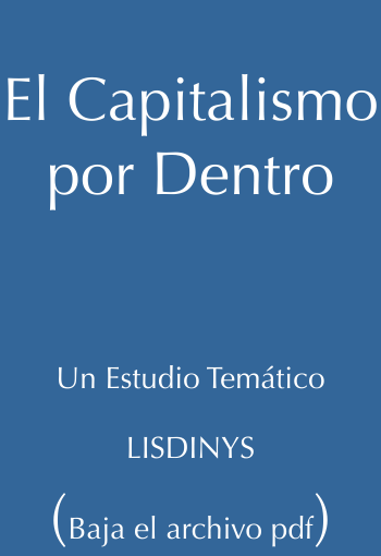   El Capitalismo por Dentro     Un Estudio Temático